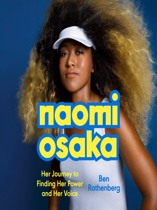 Title details for Naomi Osaka by Ben Rothenberg - Wait list